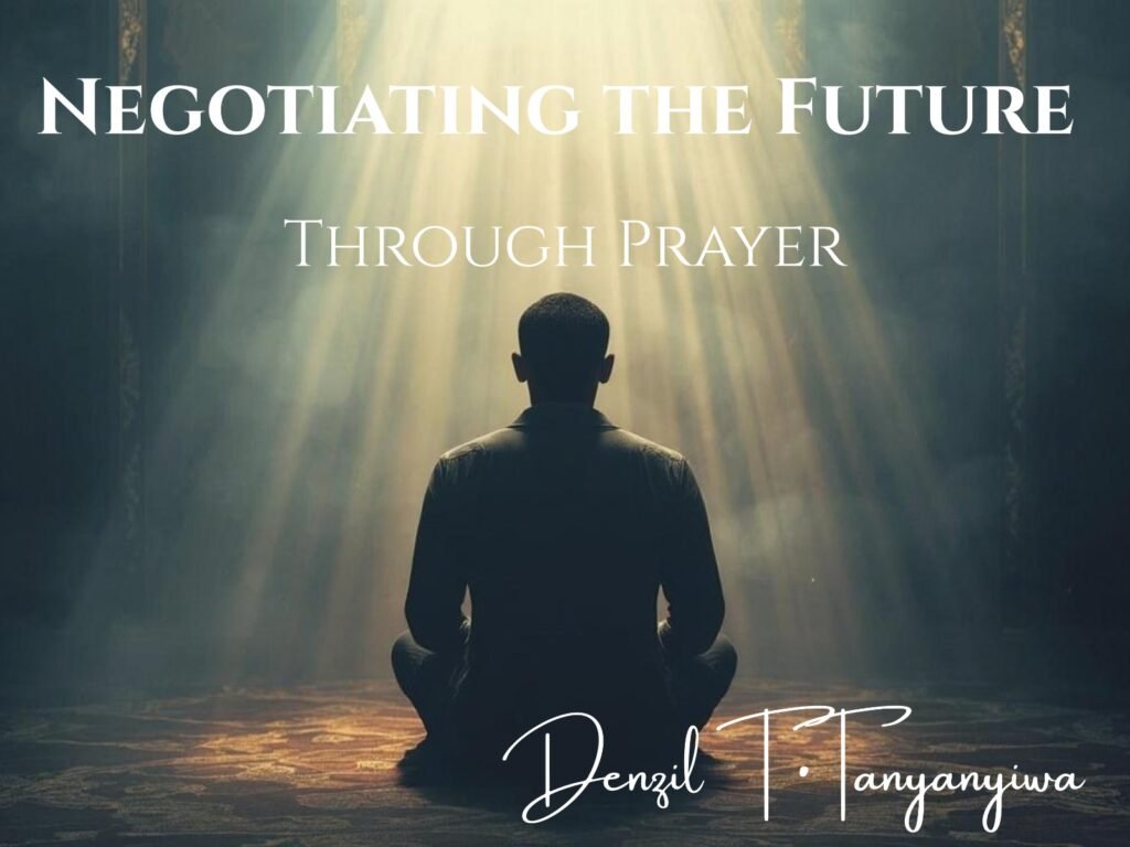 Negotiating the Future Through Prayer